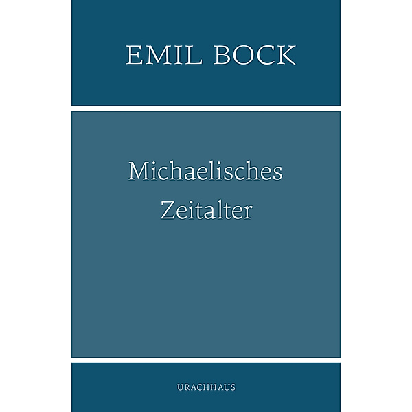 Michaelisches Zeitalter, Emil Bock