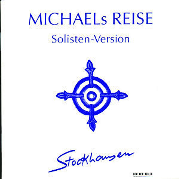 Michaels Reise:Solistenversion, M. Stockhausen, Stephens, Stuart