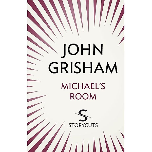 Michael's Room (Storycuts), John Grisham