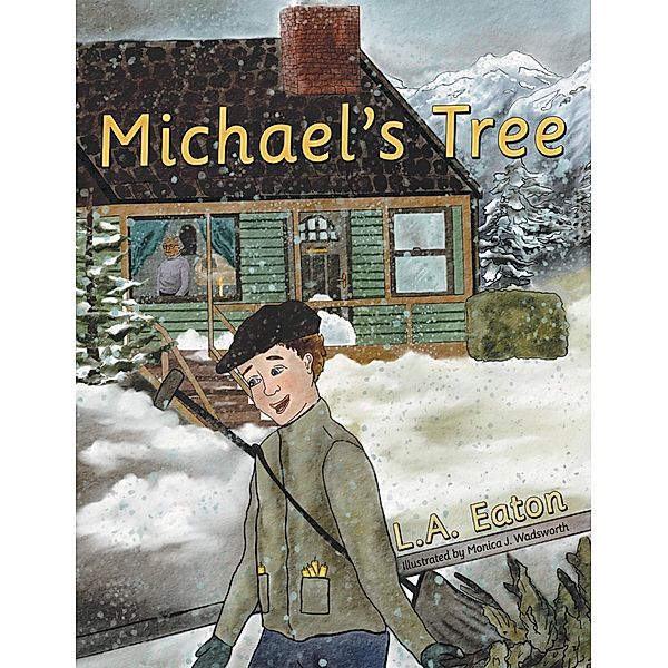 Michael's Tree, L. A. Eaton