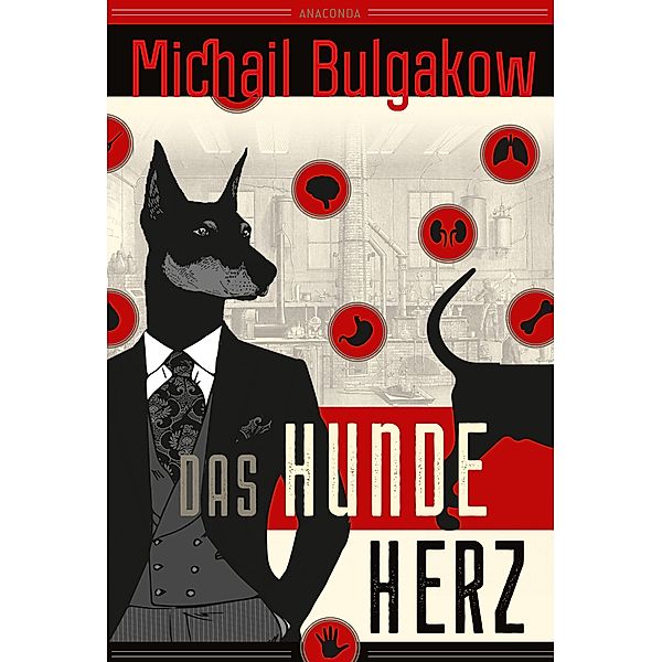 Michail Bulgakow, Das Hundeherz. Vollständig neu übersetzt von Alexandra Berlina, Michail Bulgakow