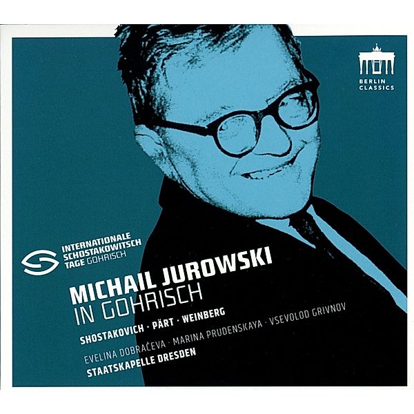 Michail Jurowski In Gohrisch-Schostakowitsch, Staatskapelle Dresden, Prudenskaya, Jurows