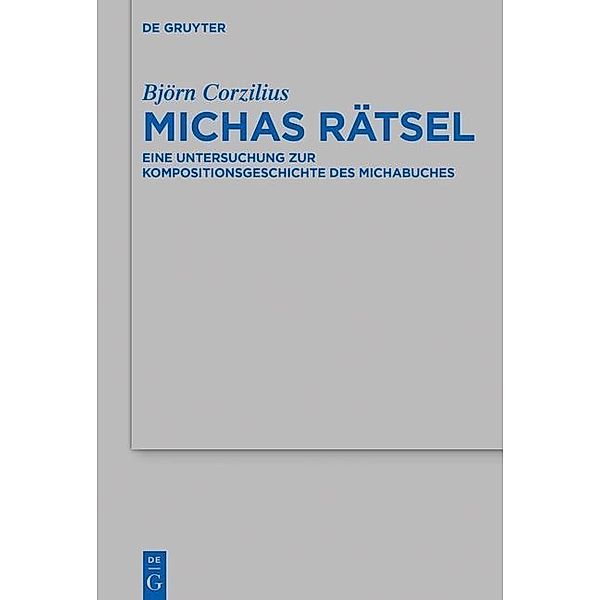 Michas Rätsel / Beihefte zur Zeitschrift für die alttestamentliche Wissenschaft Bd.483, Björn Corzilius