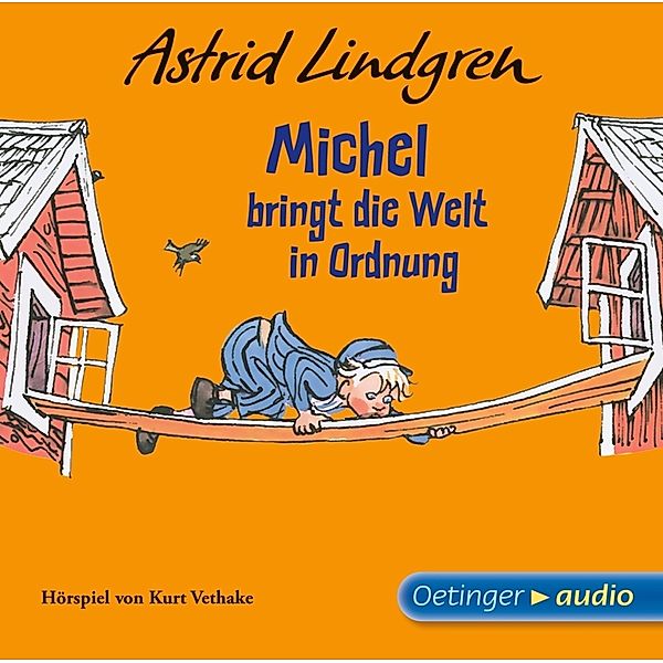 Michel aus Lönneberga 3. Michel bringt die Welt in Ordnung,1 Audio-CD, Astrid Lindgren