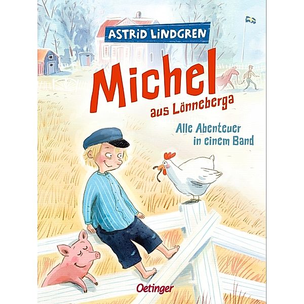 Michel aus Lönneberga. Alle Abenteuer in einem Band, Astrid Lindgren