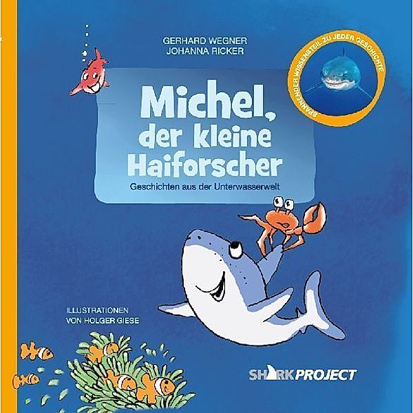 Michel, der kleine Haiforscher, Gerhard Wegner, Johanna Ricker