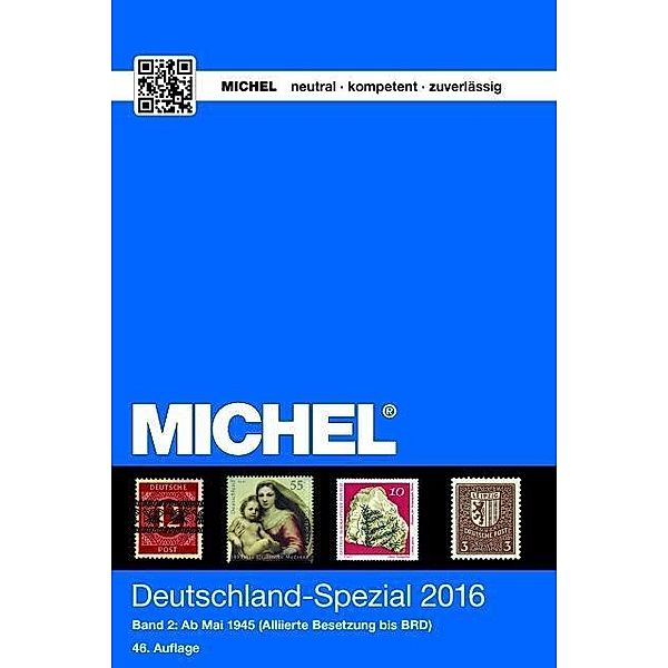 Michel Deutschland-Spezial 2016: Bd.2 Ab Mai 1945 (Allierte Besetzung bis BRD)