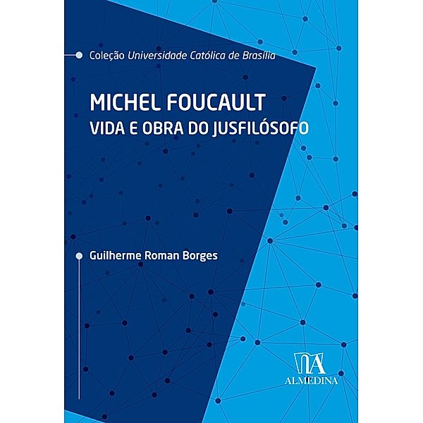 Michel Foucalt / UCB, Guilherme Roman Borges