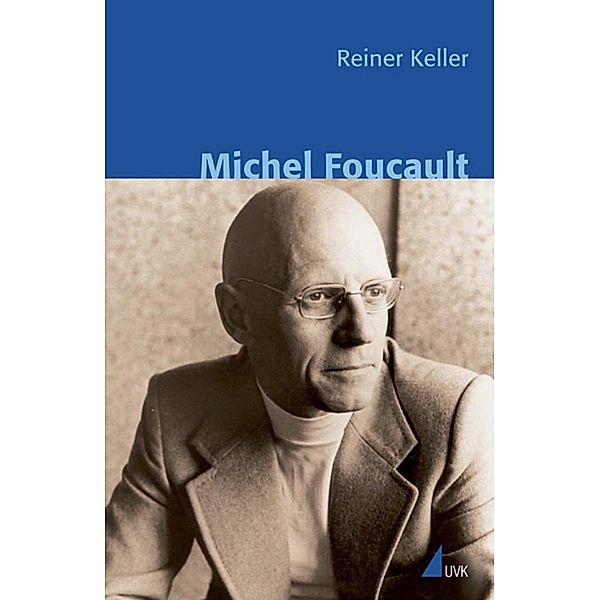 Michel Foucault, Reiner Keller