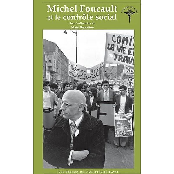 Michel Foucault et le controlesocial, Alain Beaulieu Alain Beaulieu