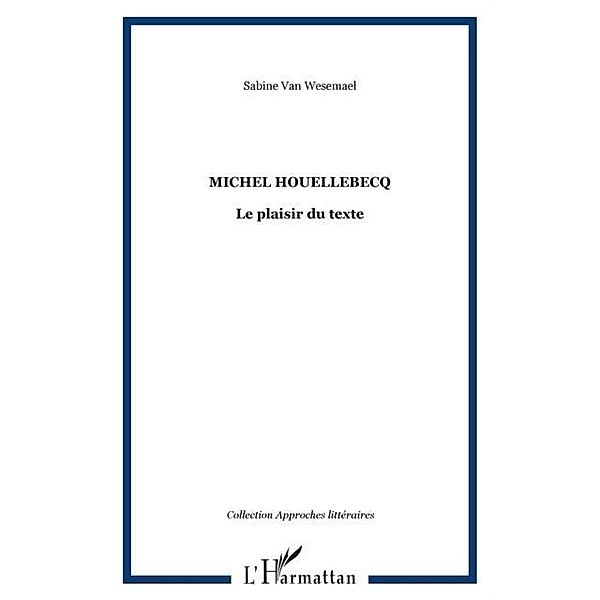 Michel Houellebecq / Hors-collection, van Wesemael Sabine