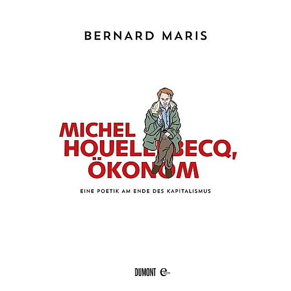 Michel Houellebecq, Ökonom, Bernard Maris