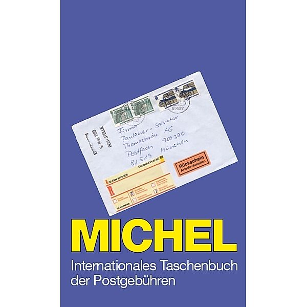 Michel Internationales Taschenbuch der Postgebühren