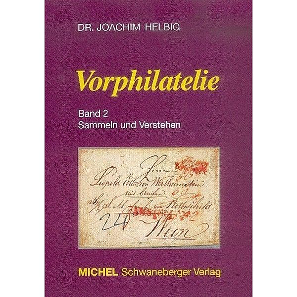 Michel Kataloge / MICHEL-Vorphilatelie.Bd.2, Joachim Helbig