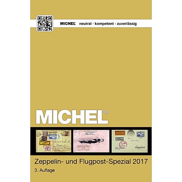 Michel Kataloge / MICHEL Zeppelin und Flugpost Spezial 2017