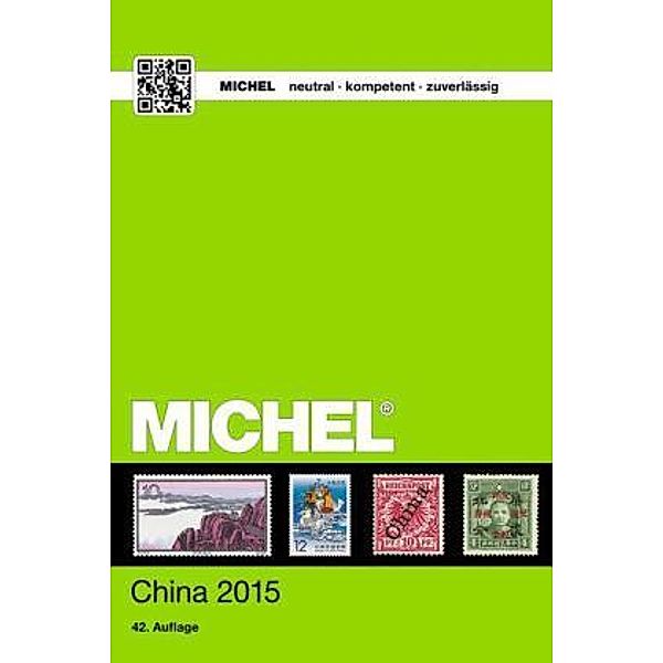 Michel Übersee-Katalog: Bd.9/1 MICHEL-Katalog China 2015