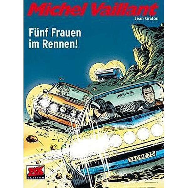 Michel Vaillant - Fünf Frauen im Rennen, Jean Graton, Klaus D. Schleiter