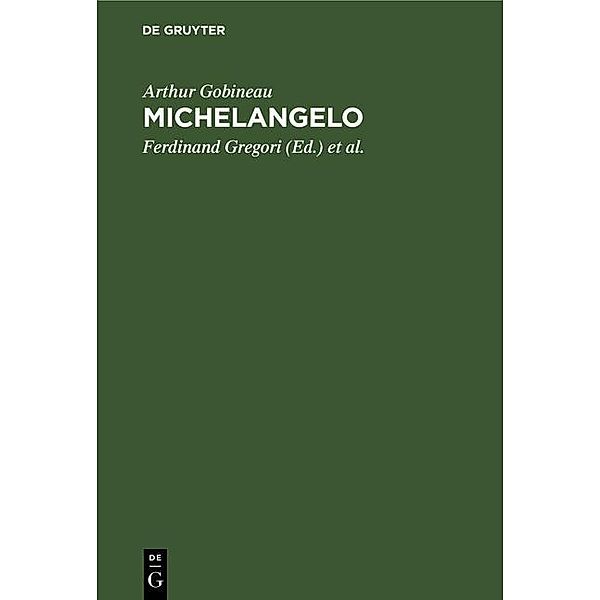 Michelangelo, Arthur Gobineau