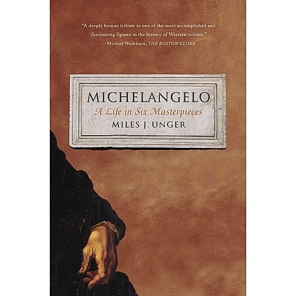 Michelangelo, Miles J. Unger