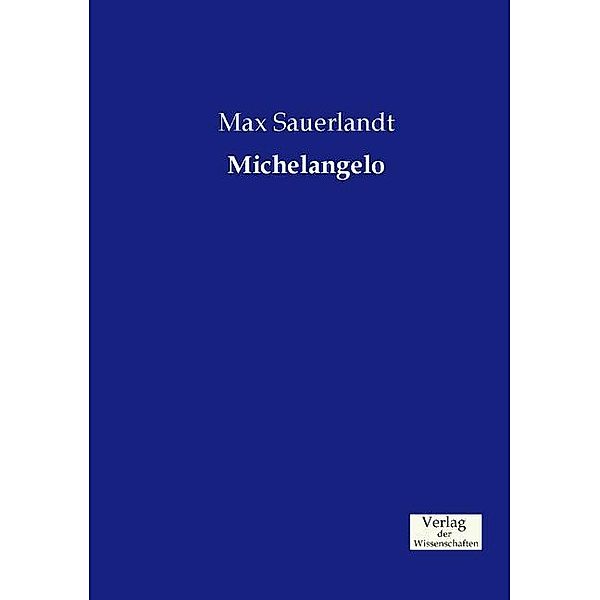 Michelangelo, Max Sauerlandt