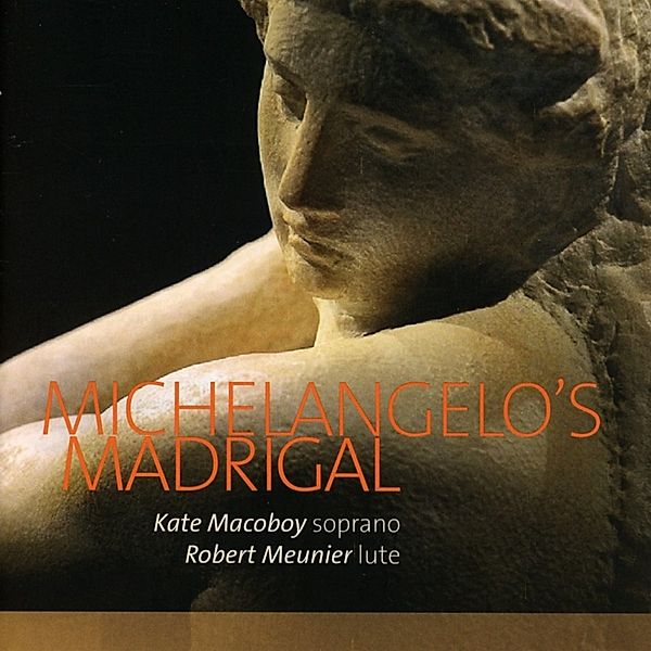 Michelangelo'S Madrigal, Kate Macoboy, Robert Meunier