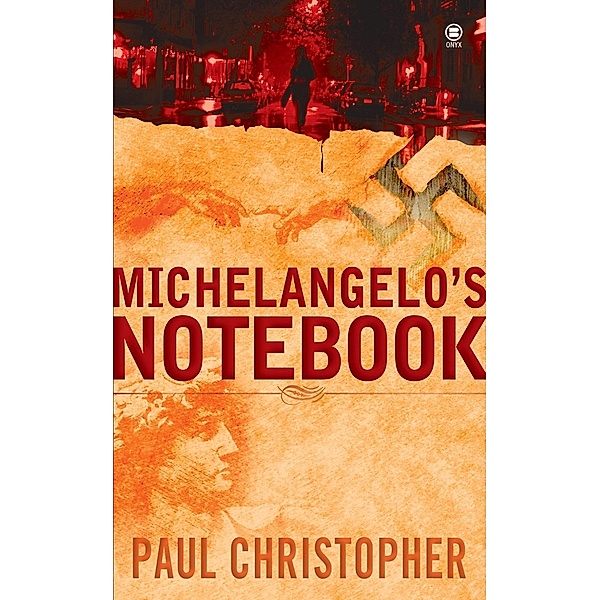 Michelangelo's Notebook / A Finn Ryan Novel Bd.1, Paul Christopher