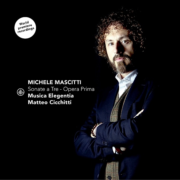 Michele Mascitti: Sonate A Tre - Opera Prima, Matteo Cicchitti & Musica Elegentia