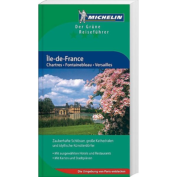 Michelin Der Grüne Reiseführer Ile-de-France