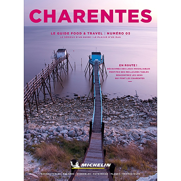 MICHELIN Einzeltitel / Michelin Food & Travel Charentes