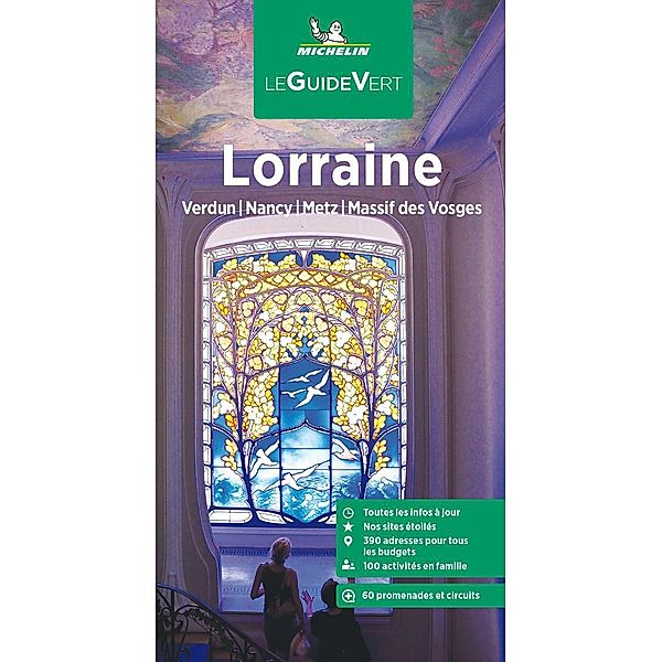 Michelin Le Guide Vert Lorraine