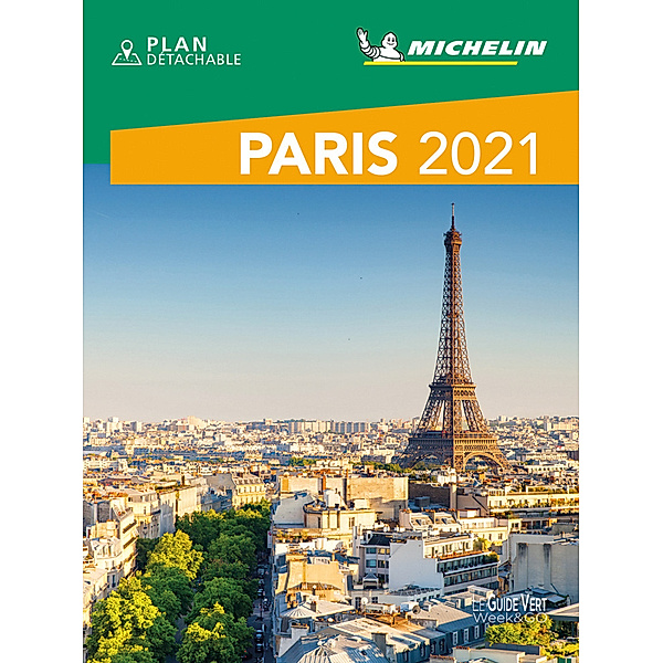 Michelin Le Guide Vert Paris Week End 2021