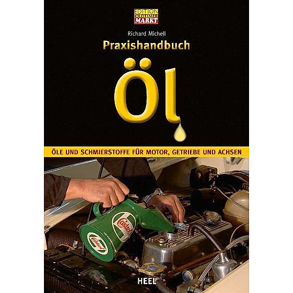 Michell, R: Praxishandbuch Öl, Richard Michell