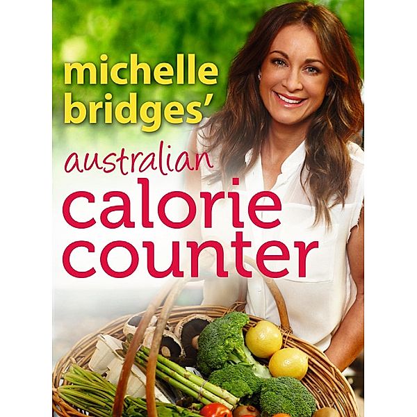 Michelle Bridges' Australian Calorie Counter, Michelle Bridges