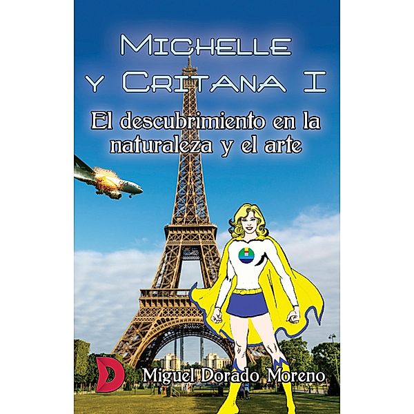 Michelle y Critana I, Miguel Dorado Moreno