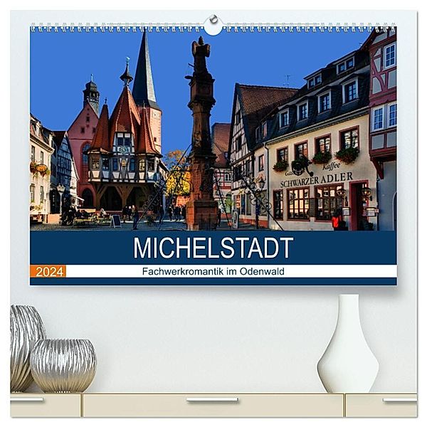 Michelstadt - Fachwerkromantik im Odenwald (hochwertiger Premium Wandkalender 2024 DIN A2 quer), Kunstdruck in Hochglanz, Calvendo