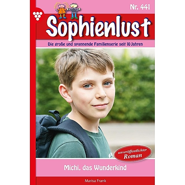 Michi, das Wunderkind / Sophienlust Bd.441, Marisa Frank