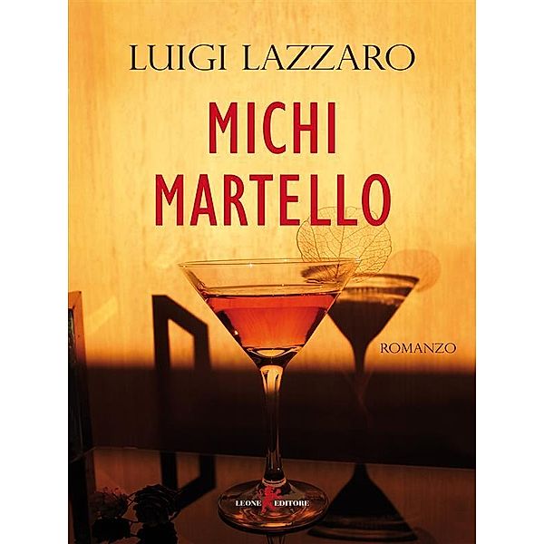 Michi Martello, Luigi Lazzaro