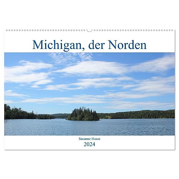 Michigan, der Norden (Wandkalender 2024 DIN A2 quer), CALVENDO Monatskalender, Susanne Haase