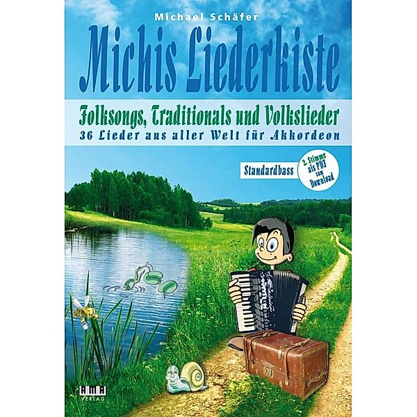 Michis Liederkiste: Folksongs, Traditionals und Volkslieder für Akkordeon (Standardbass), Michael Schäfer