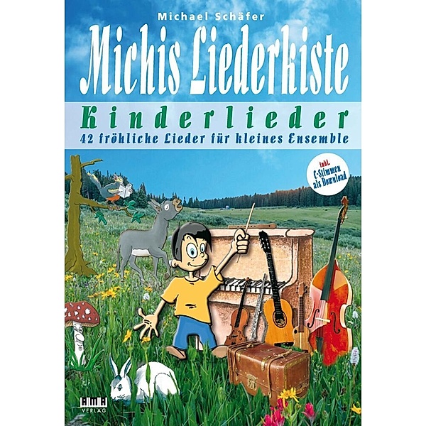 Michis Liederkiste: Kinderlieder für kleines Ensemble, Michael Schäfer