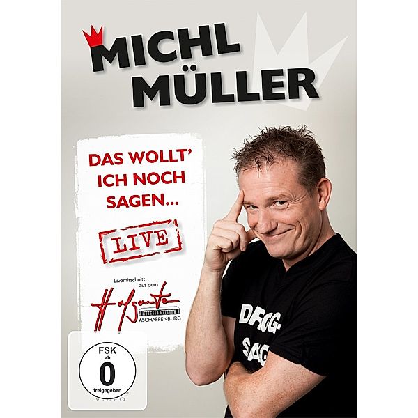 Michl Müller - Das wollt' ich noch sagen..., Michl Müller