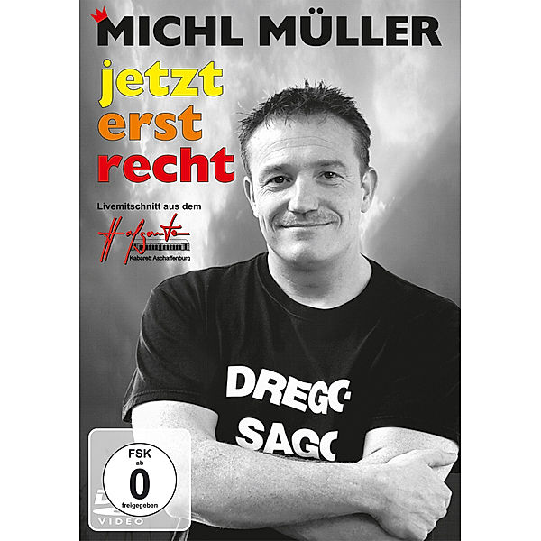 Michl Müller - Jezt erst recht!, Michl Müller