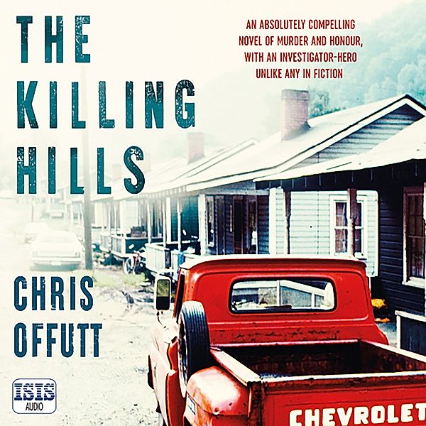 Mick Hardin - 1 - The Killing Hills, Chris Offutt