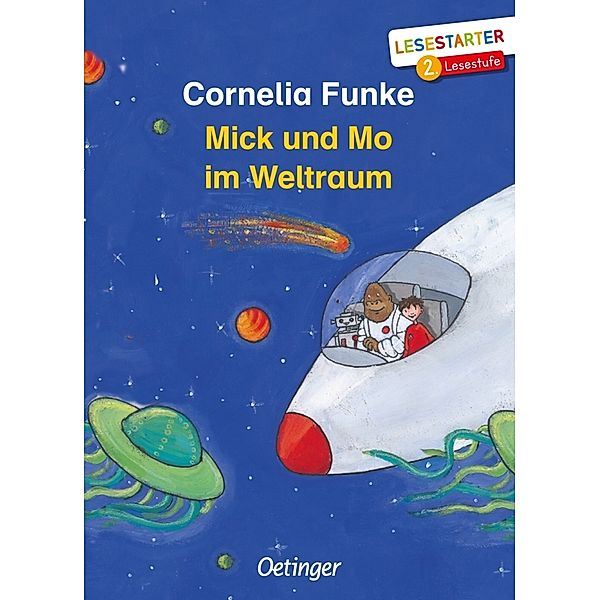 Mick und Mo / Mick und Mo im Weltraum, Cornelia Funke