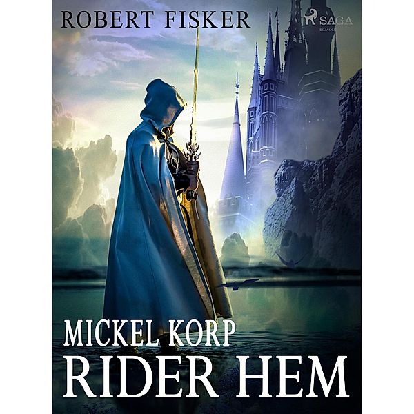 Mickel Korp rider hem, Robert Fisker