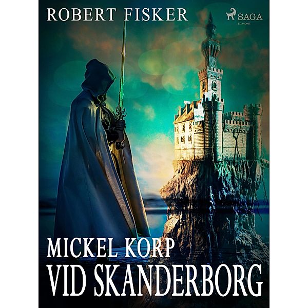 Mickel Korp vid Skanderborg, Robert Fisker