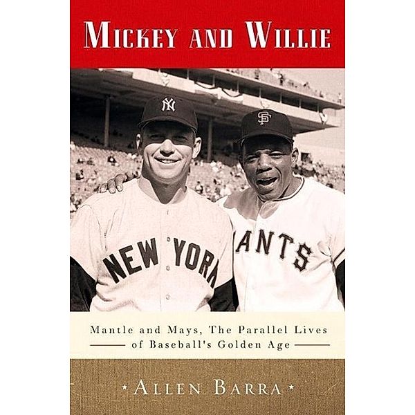 Mickey and Willie, Allen Barra