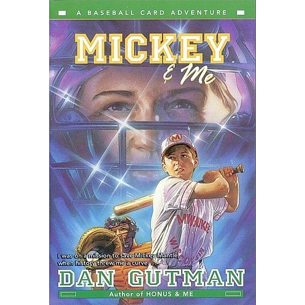 Mickey & Me / Baseball Card Adventures, Dan Gutman