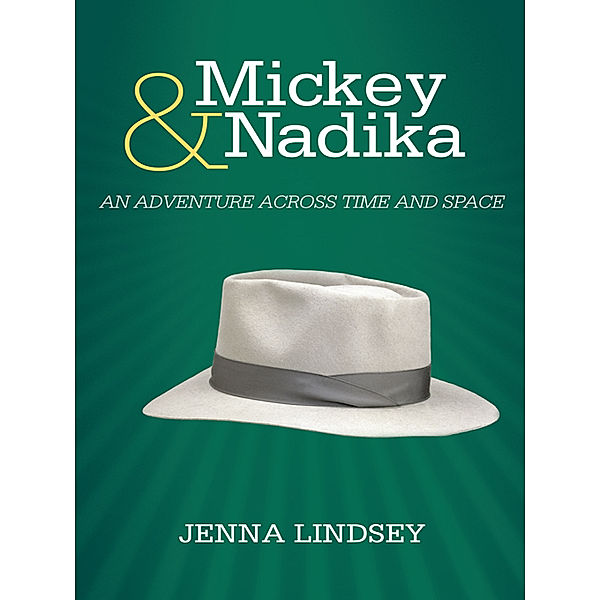 Mickey & Nadika, Jenna Lindsey