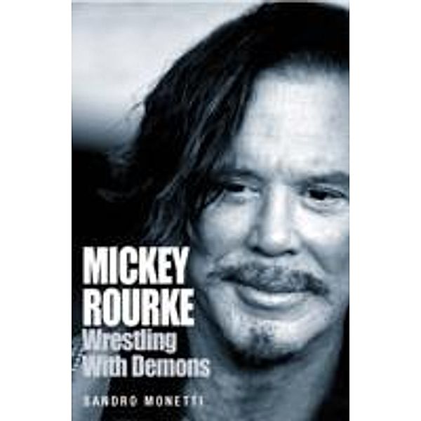 Mickey Rourke, Sandro Monetti